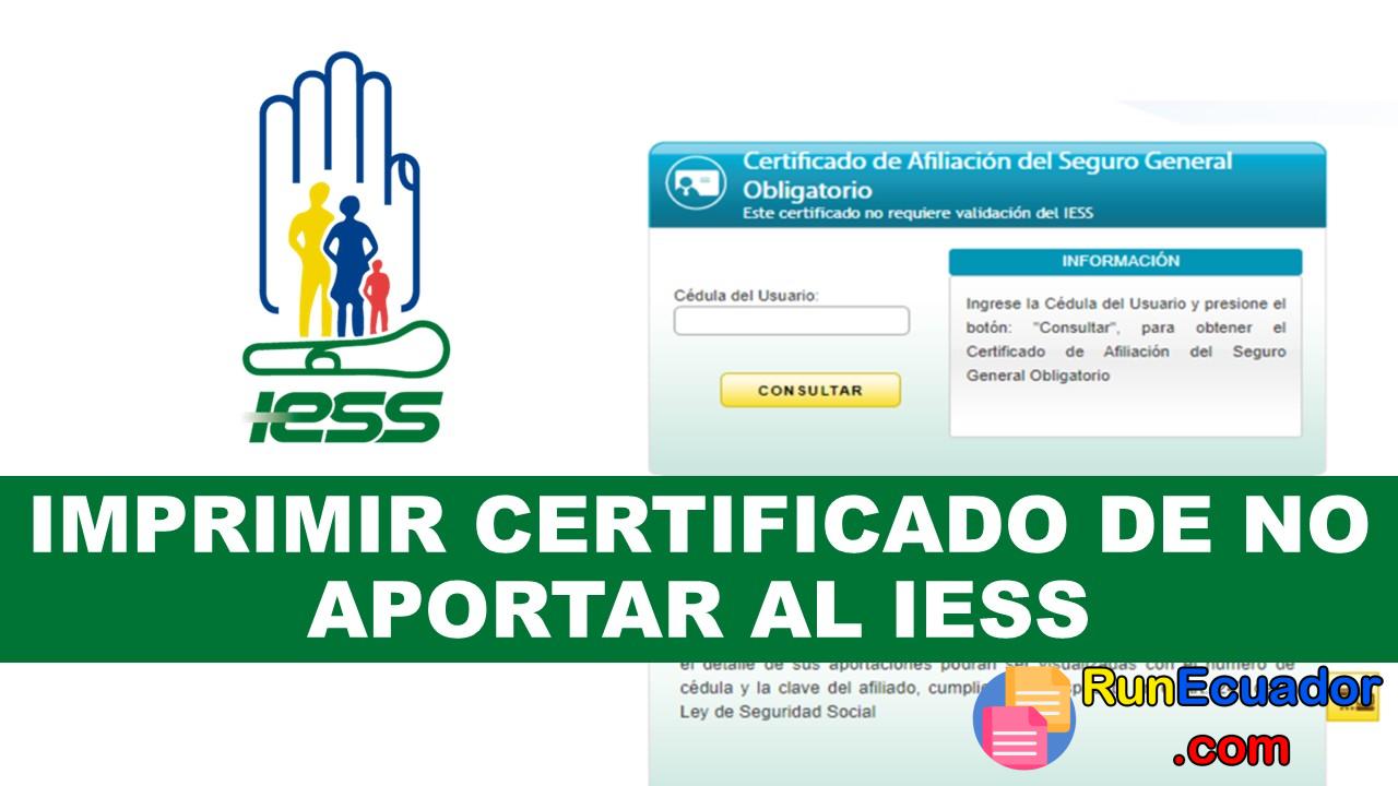 ≫ Imprimir Certificado de no Aportar al IESS