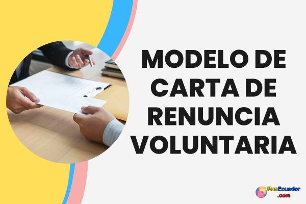 Modelo de Carta de Renuncia Voluntaria 2025